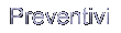 Preventivi